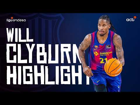 WILL CLYBURN, sus mejores JUGADAS | Liga Endesa 2025-26